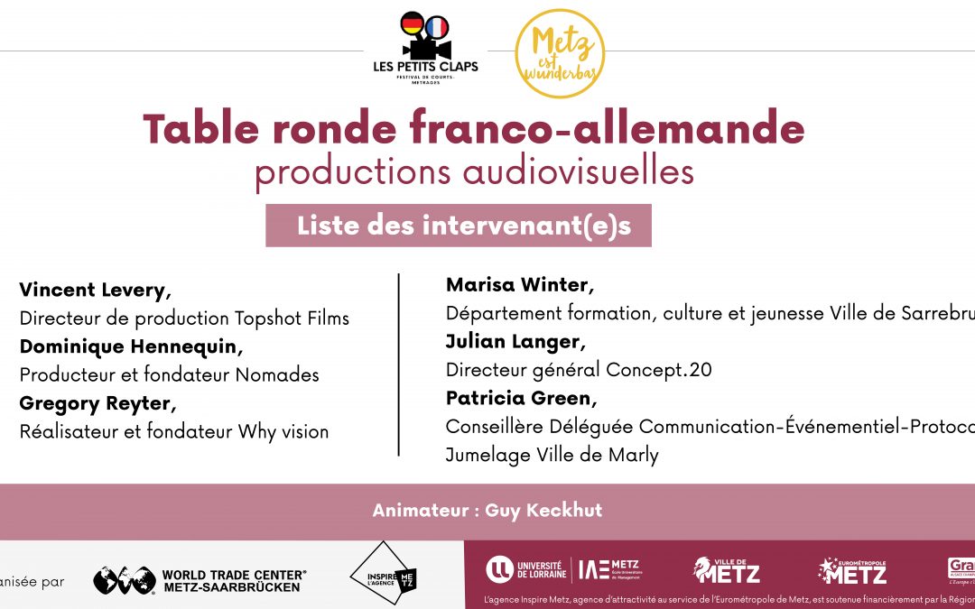 Table ronde business franco-allemande sur le thème des productions audiovisuelles dans le cadre de “Metz est wunderbar”