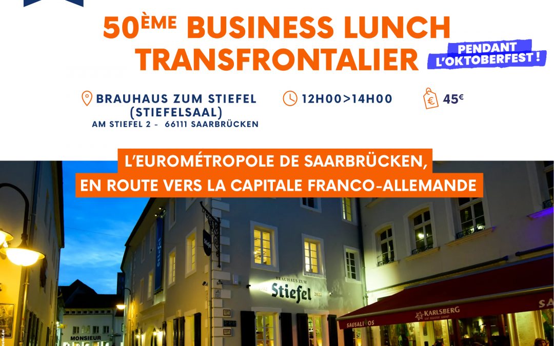 Participez au 50ᵉ Business Lunch transfrontalier au cœur de l’Oktoberfest !