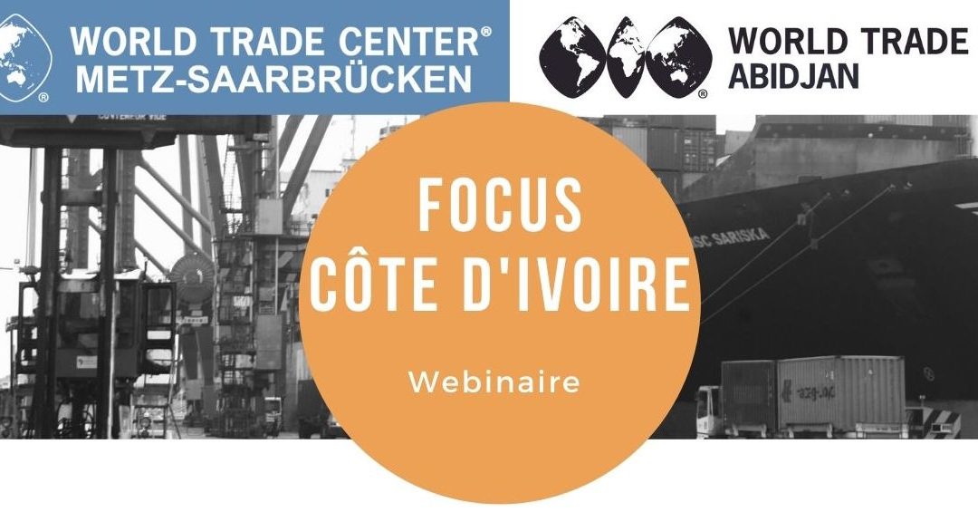 Webinar Focus Ivory Coast: Testimony of French and German companies in Ivory Coast<br>