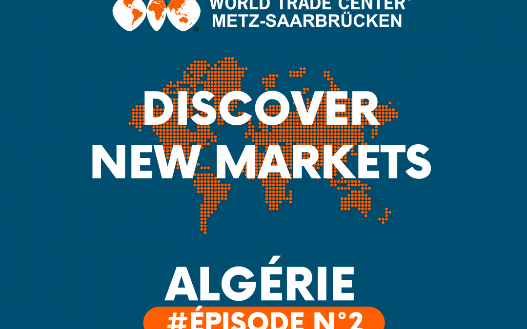 Wébinaire “Discover New Markets” – Algérie 2ème édition le 23 mai 2023